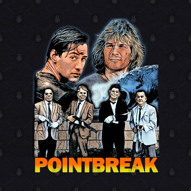 Point Break T-Shirt - Ride the Wave of Extreme Action by Pixel Draws